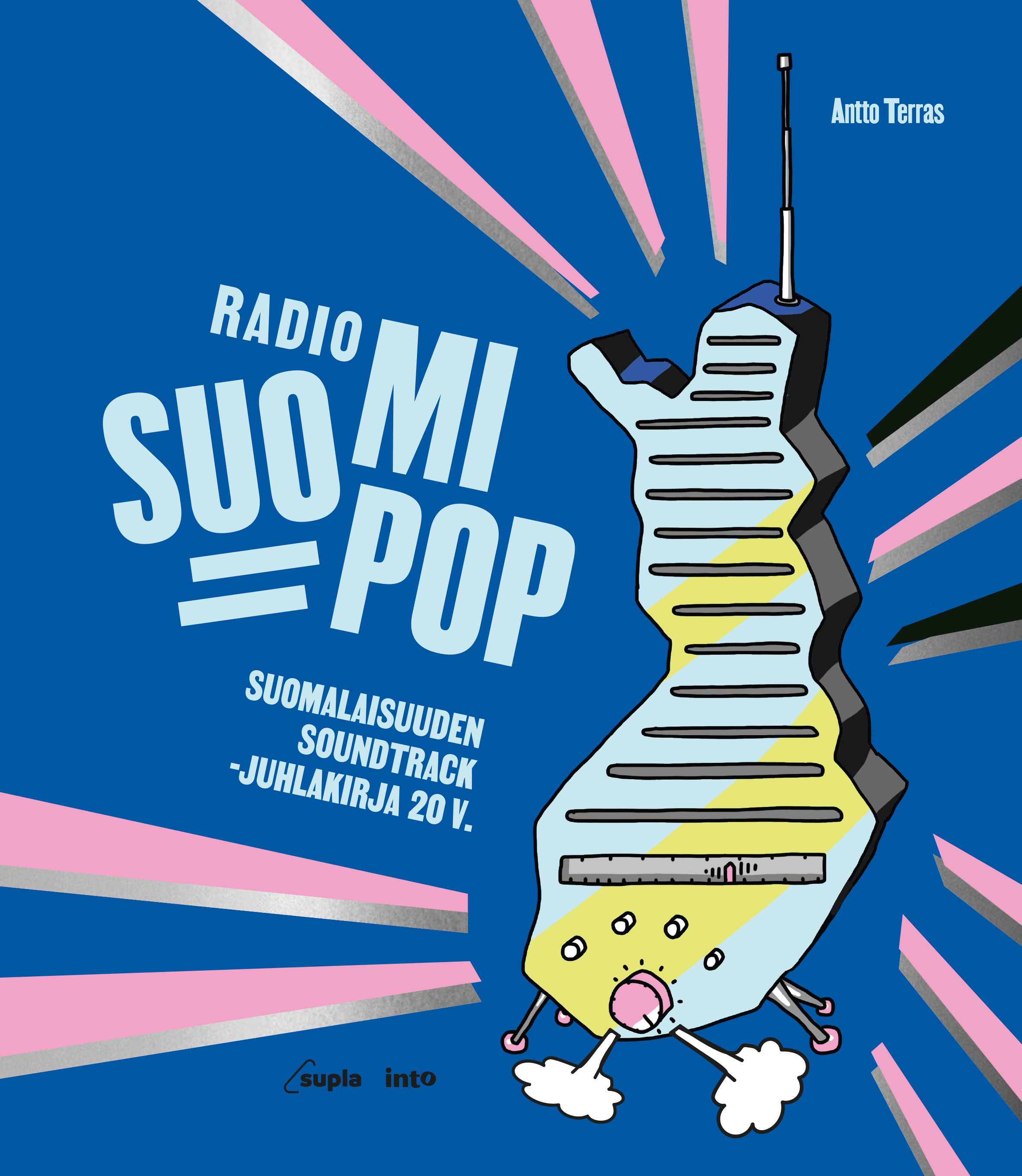 Terras, Antto - Radio Suomipop: Suomalaisuuden soundtrack -juhlakirja 20v., ebook