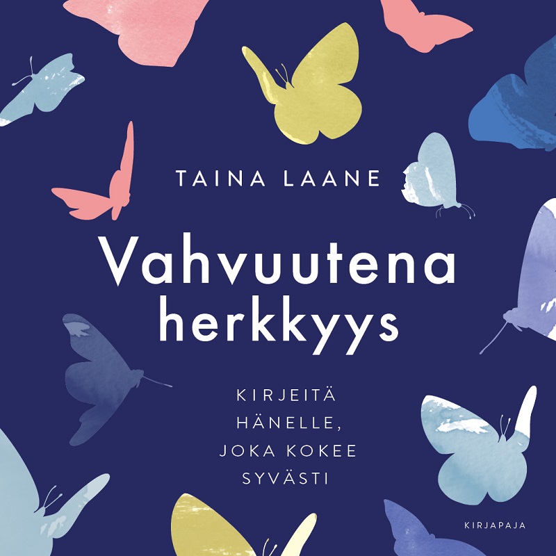 Laane, Taina - Vahvuutena herkkyys: Kirjeitä hänelle, joka kokee syvästi, äänikirja