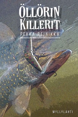 Pekka, Reinikka - Öllörin killerit, e-kirja