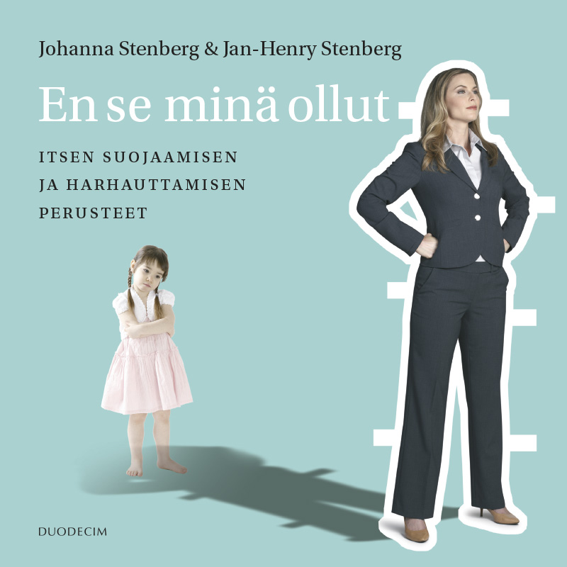 Stenberg, Johanna - En se minä ollut: Itsen suojaamisen ja harhauttamisen perusteet, äänikirja