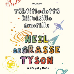 Tyson, Neil deGrasse - Tähtitiedettä kiireisille nuorille, audiobook