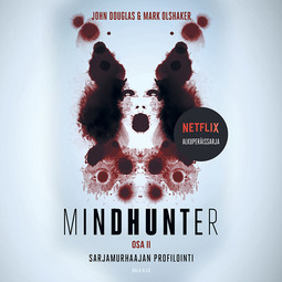 Douglas, Mark Olshaker John - Mindhunter, osa 2. Sarjamurhaajan profilointi, audiobook