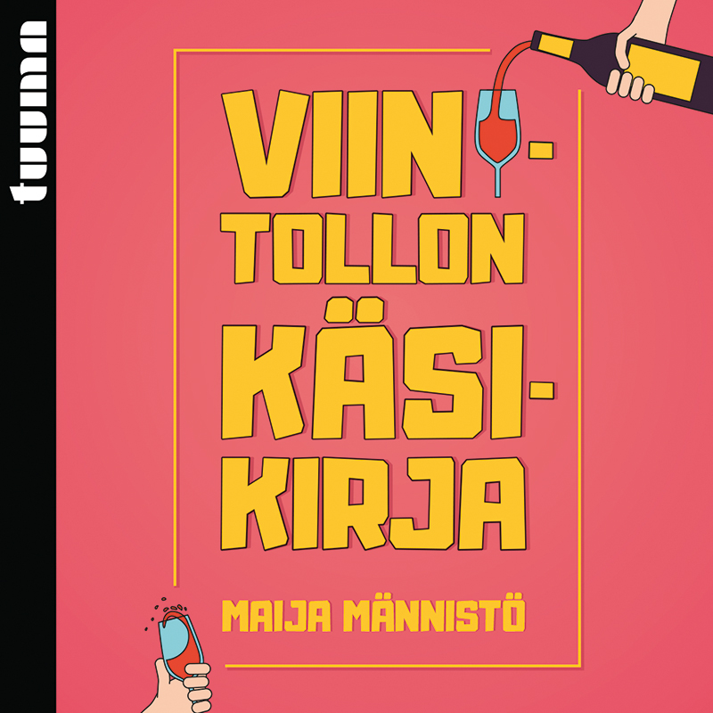 Männistö, Maija - Viinitollon käsikirja, audiobook