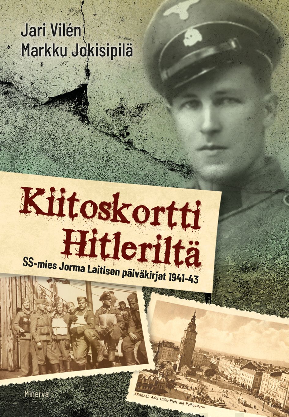 Vilen, Jari - Kiitoskortti Hitleriltä: SS-mies Jorma Laitisen päiväkirjat 1941-1943, e-kirja