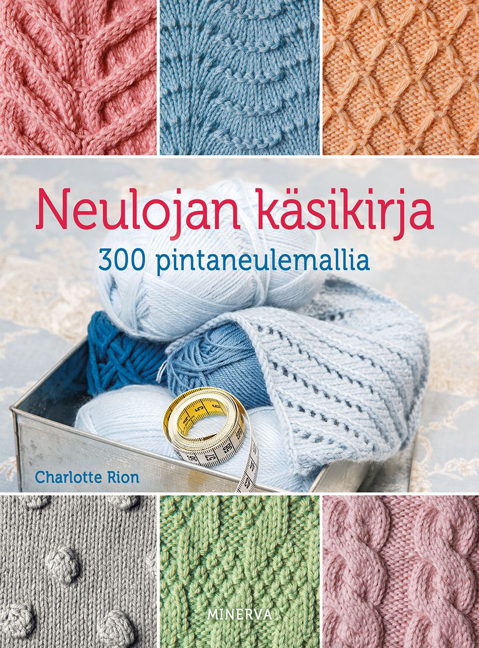 Rion, Charlotte - Neulojan käsikirja: 300 pintaneulemallia, e-bok