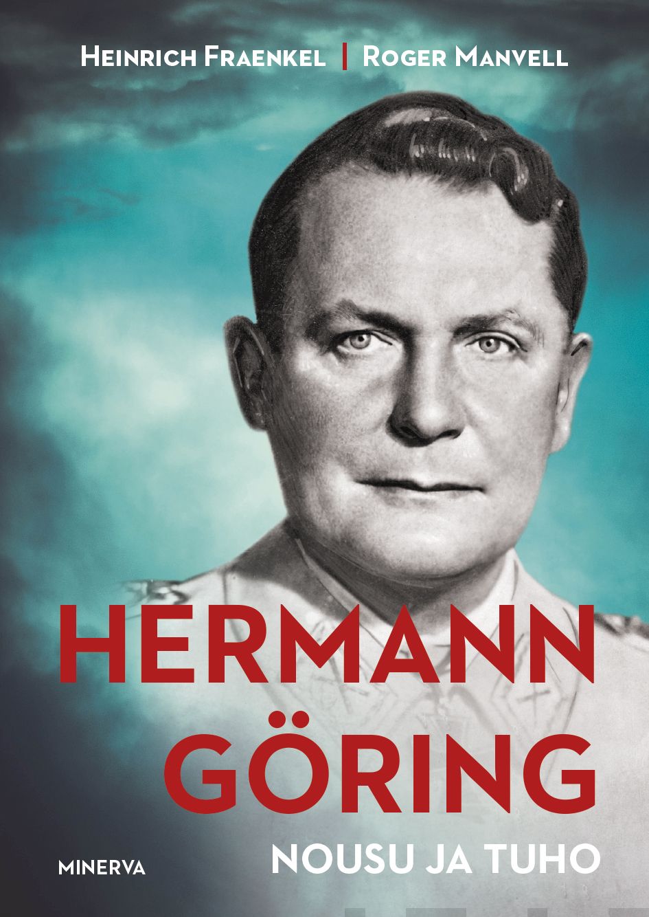 Fraenkel, Heinrich - Hermann Göring: Nousu ja tuho, e-kirja