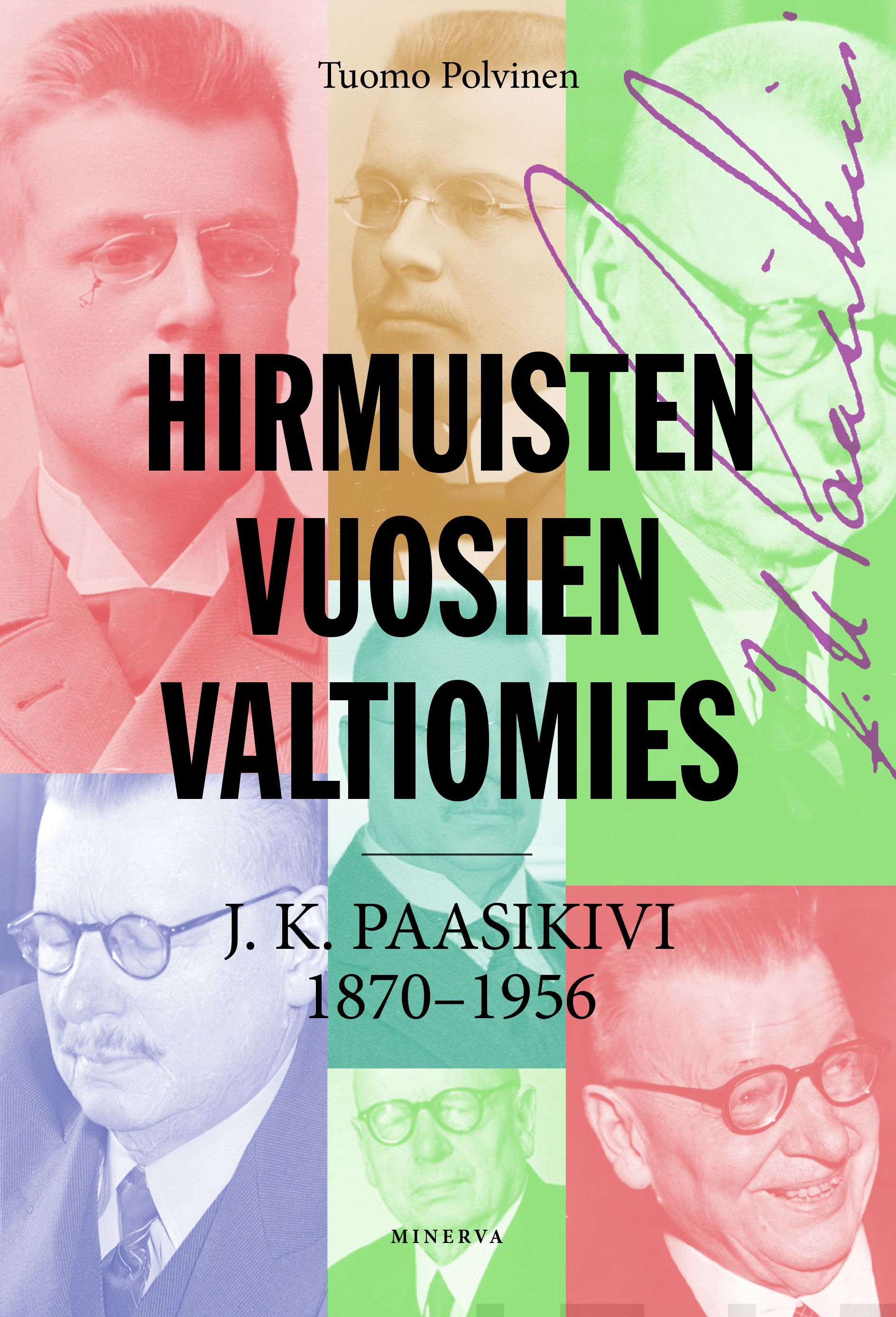 Polvinen, Tuomo - Hirmuisten vuosien valtiomies: J. K. Paasikivi 1870-1956, e-kirja