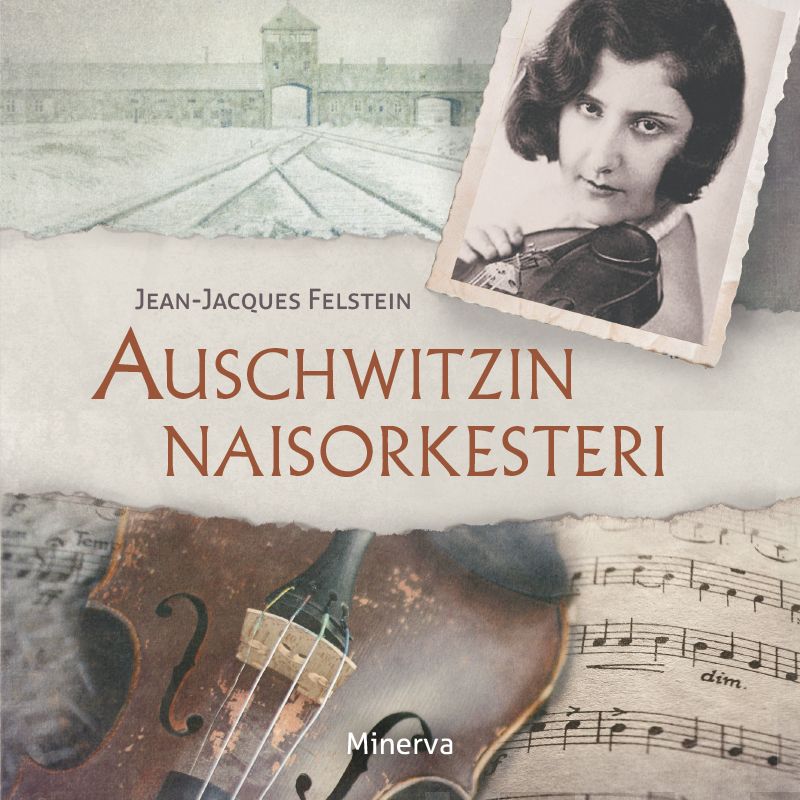 Felstein, Jean-Jacques - Auschwitzin naisorkesteri, äänikirja
