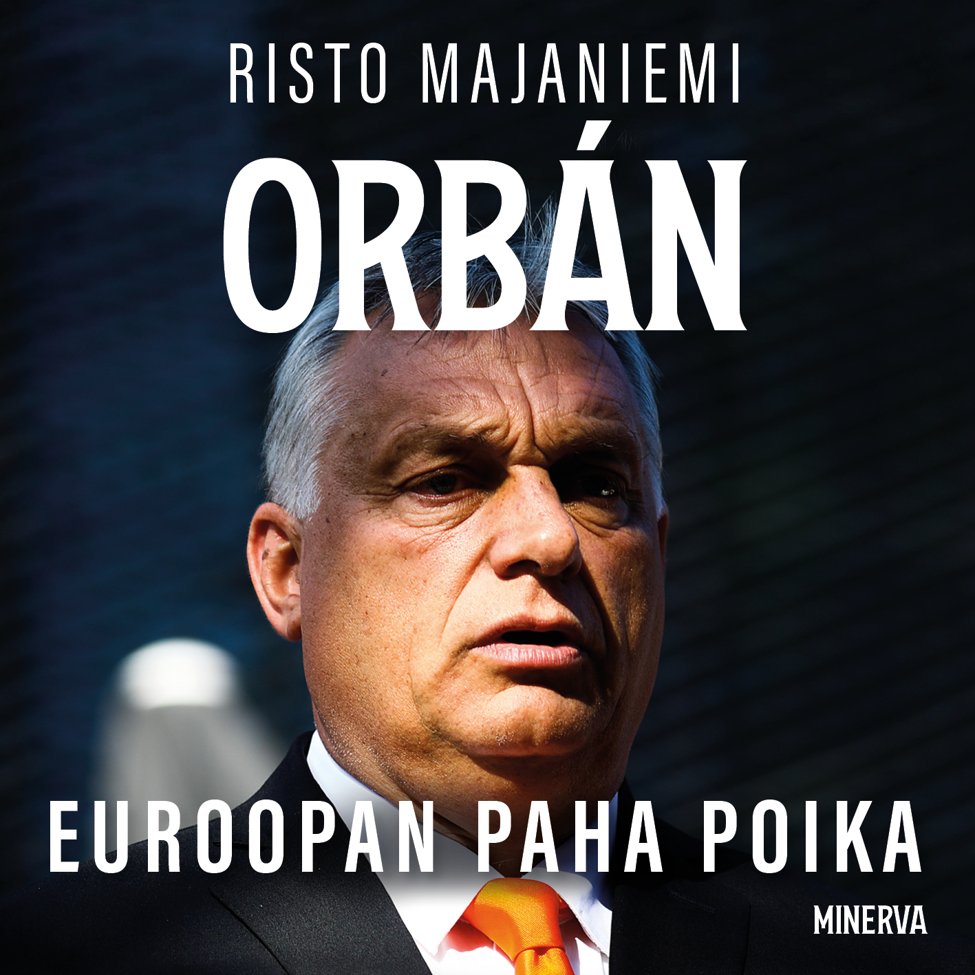 Majaniemi, Risto - Orbán - Euroopan paha poika, audiobook