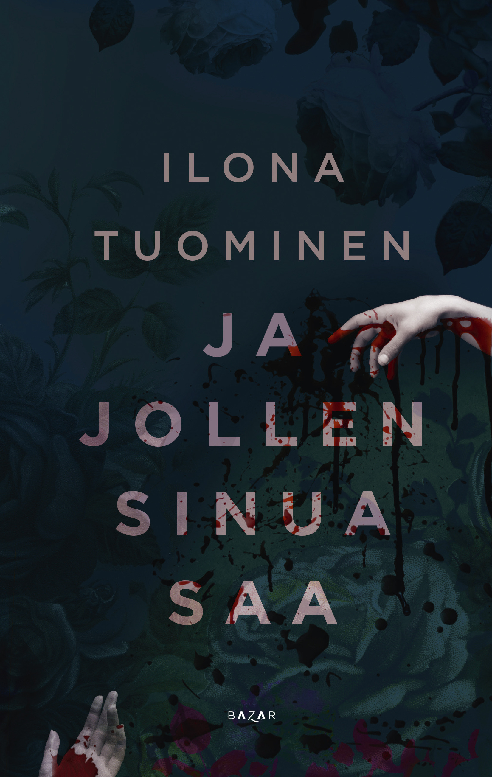 Tuominen, Ilona - Ja jollen sinua saa, ebook