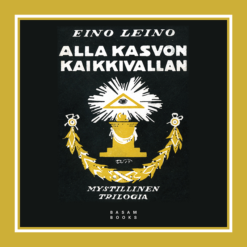 Leino, Eino - Alla kasvon kaikkivallan, audiobook