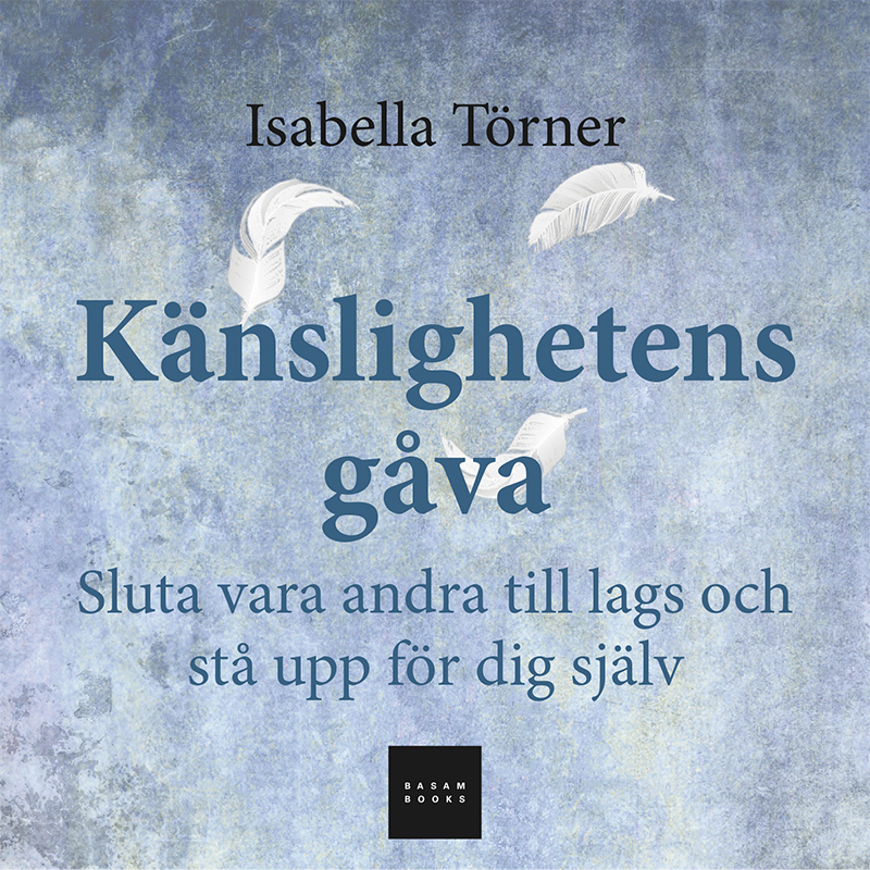 Törner, Isabella - Känslighetens gåva, audiobook