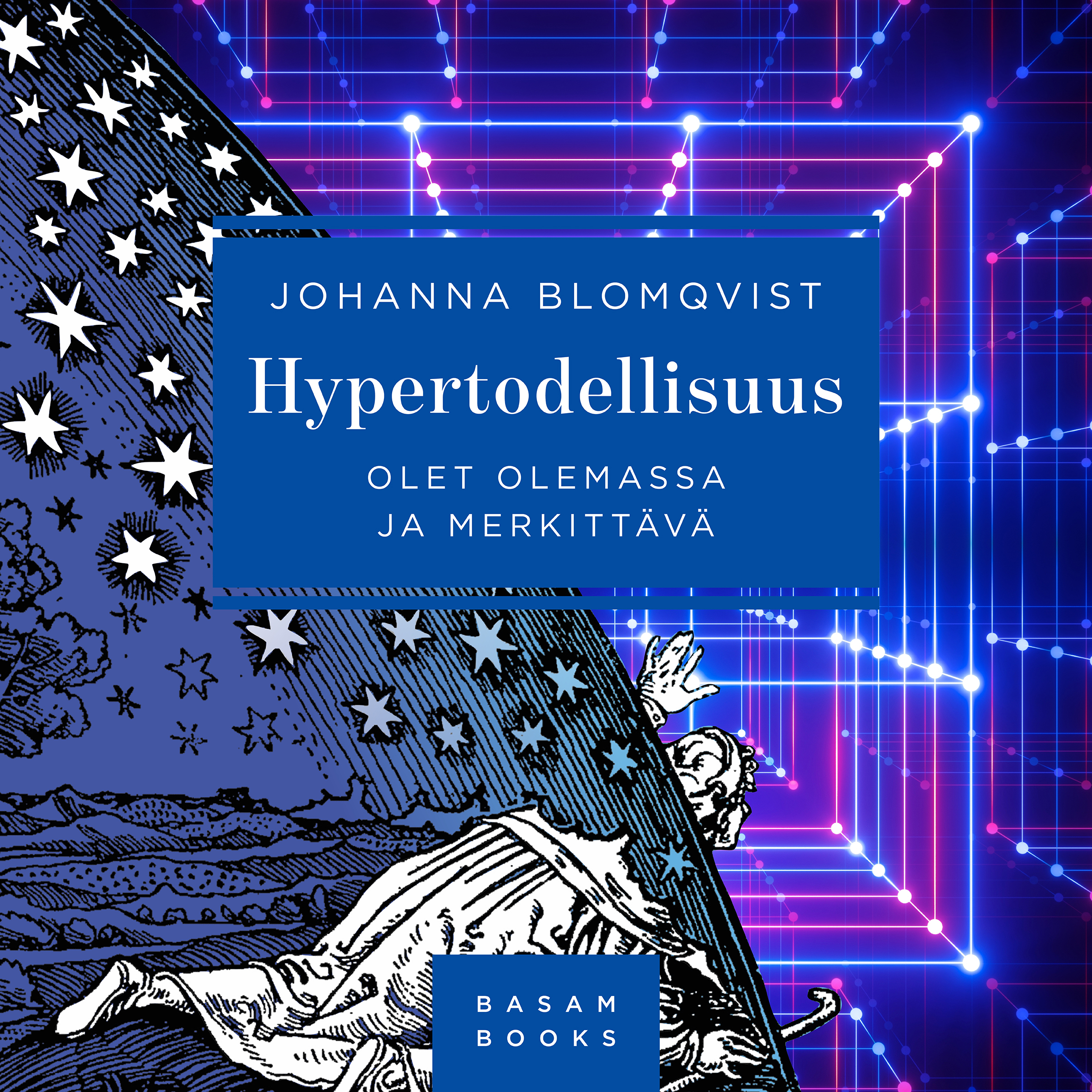 Blomqvist, Johanna - Hypertodellisuus: Olet olemassa ja merkittävä, äänikirja