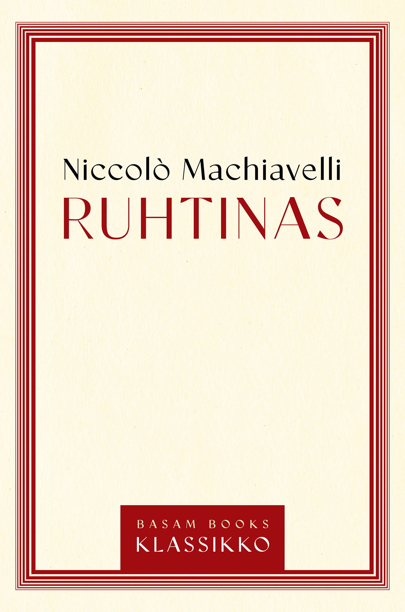 Machiavelli, Niccolò - Ruhtinas, e-kirja