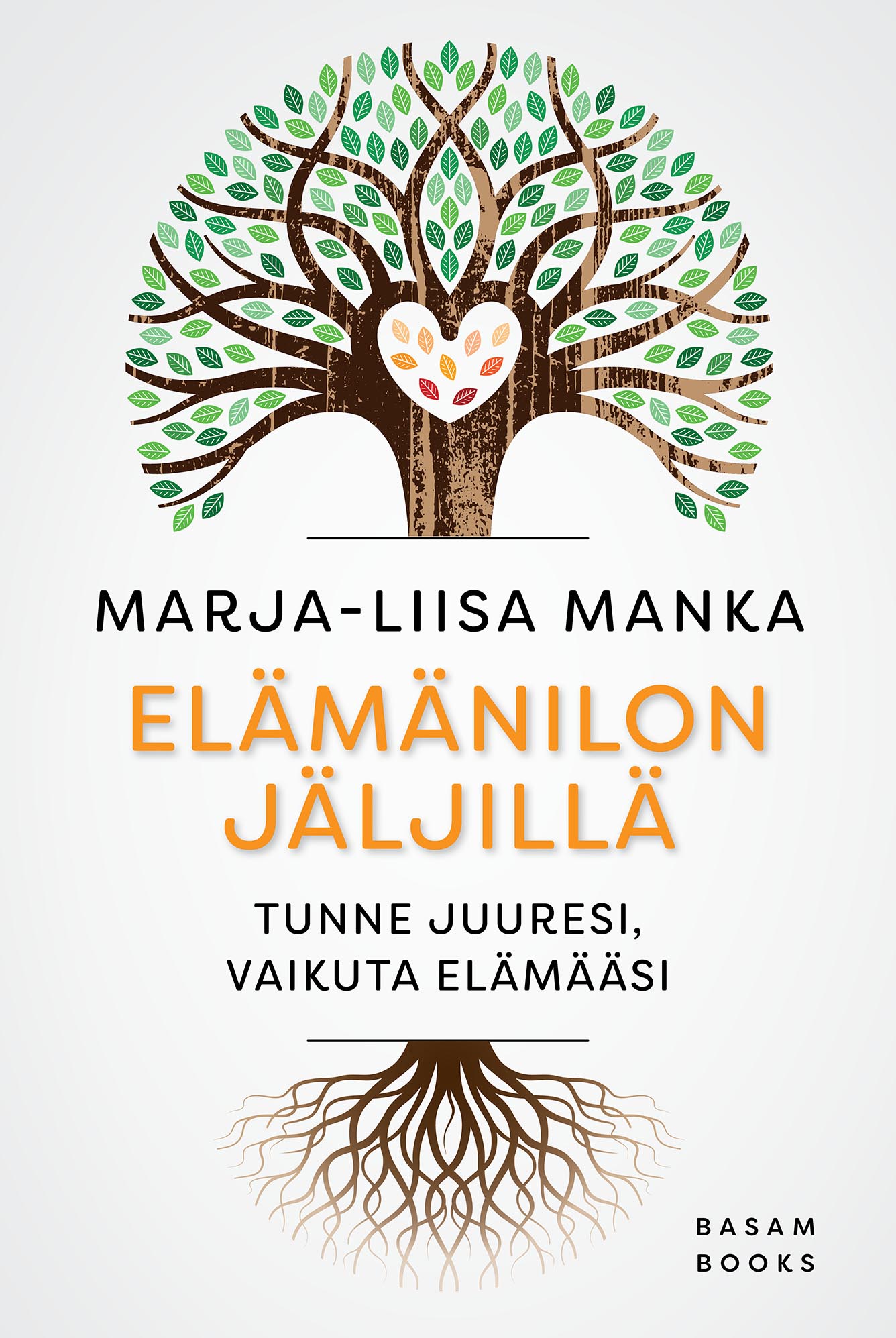 Manka, Marja-Liisa - Elämänilon jäljillä, e-kirja