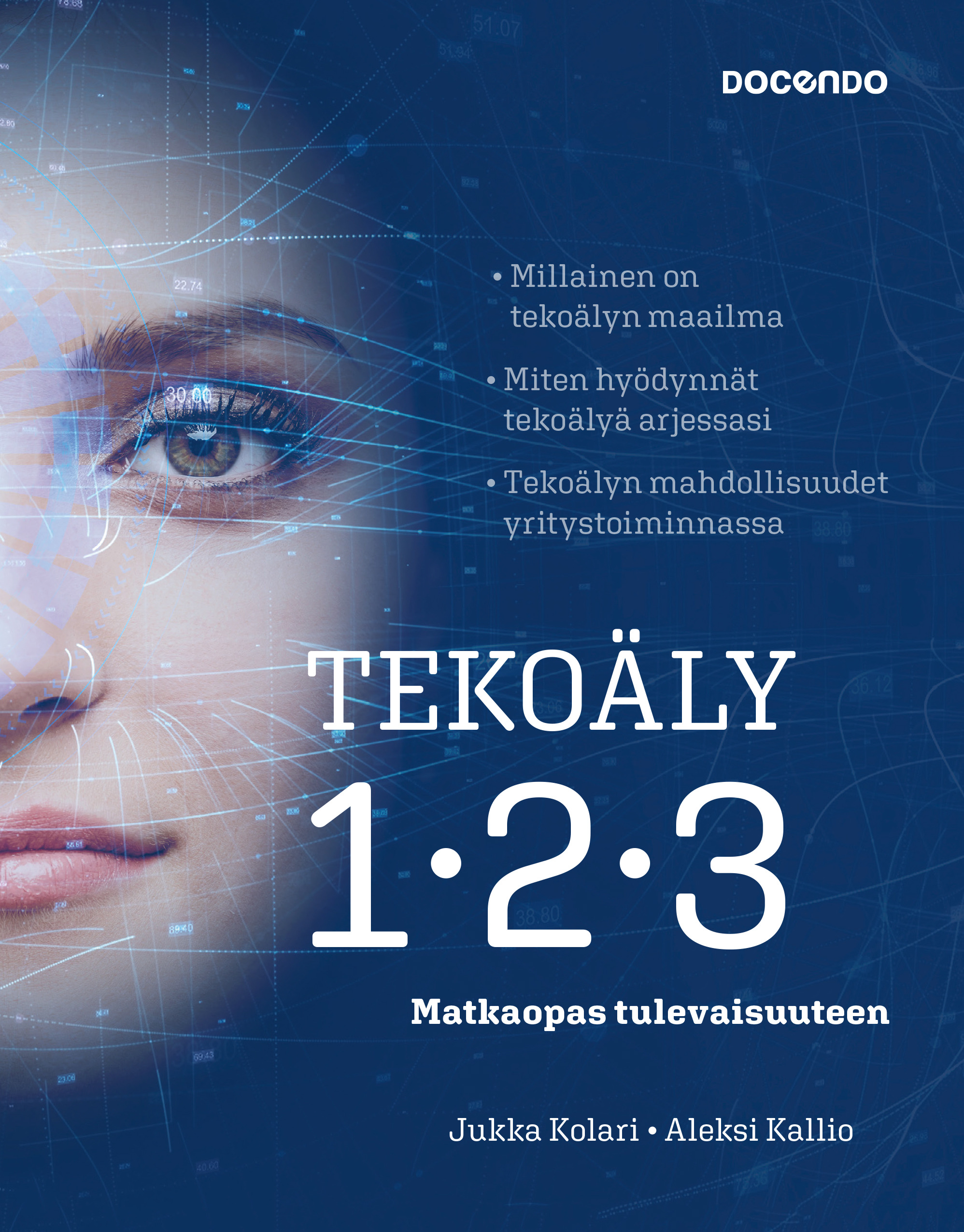 Kolari, Jukka - Tekoäly 123: Matkaopas tulevaisuuteen, e-kirja