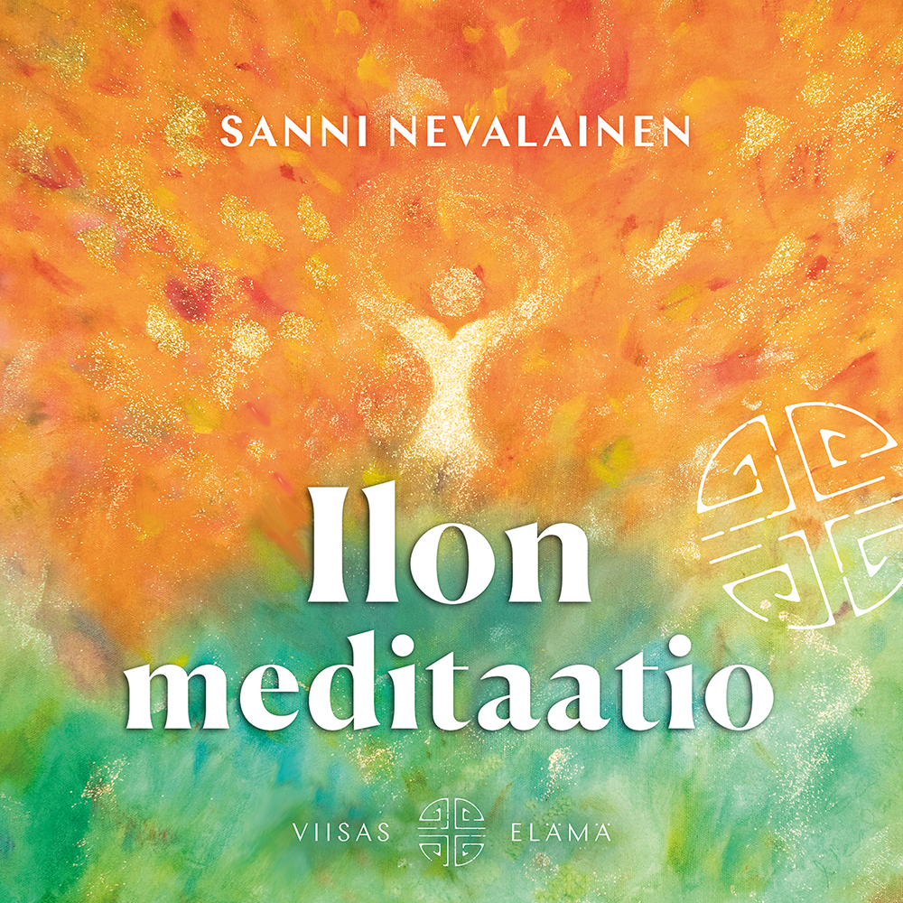 Nevalainen, Sanni - Ilon meditaatio, audiobook