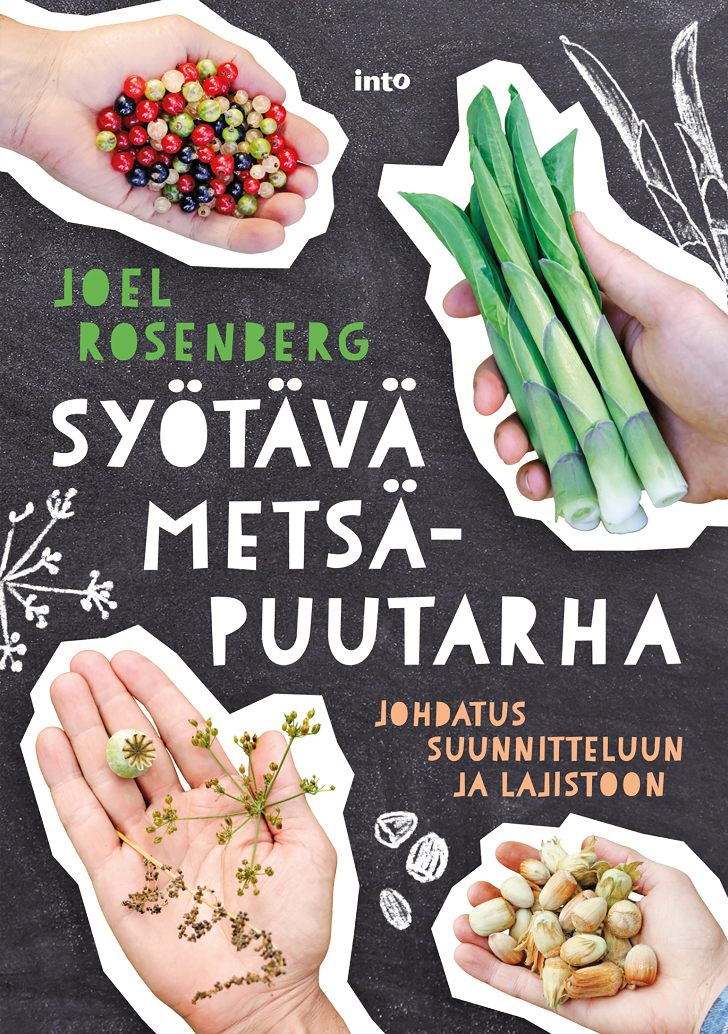 Rosenberg, Joel - Syötävä metsäpuutarha: Johdatus suunnitteluun ja lajistoon, e-kirja