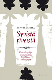 Lassila, Pertti - Syvistä riveistä: Kansankirjailija, sivistyneistö ja kirjallisuus 1800-luvulla, e-kirja