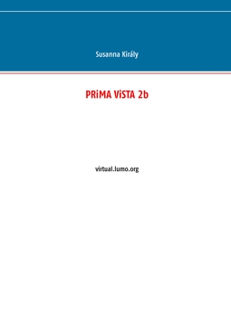 Király, Susanna - PRiMA ViSTA 2b: virtual.lumo.org, ebook