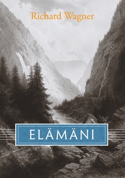 Wagner, Richard - Elämäni, ebook