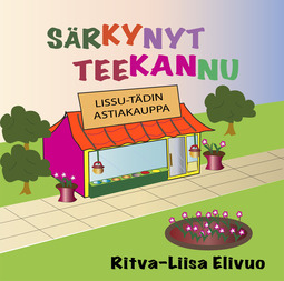 Elivuo, Ritva-Liisa - Särkynyt teekannu, audiobook