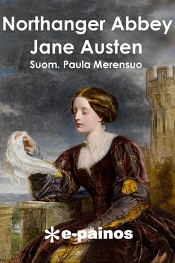 (suom.), Jane Austen; Paula Merensuo - Northanger Abbey, ebook