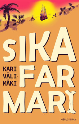 Välimäki, Kari - Sikafarmari, ebook