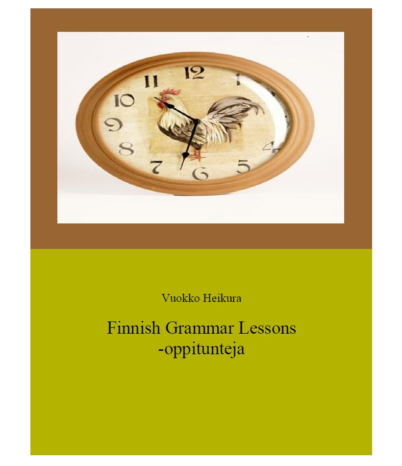 Heikura, Vuokko - Finnish grammar lessons -oppitunteja, ebook