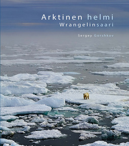 Gorshkov, Sergey - Arktinen helmi – Wrangelinsaari, e-kirja