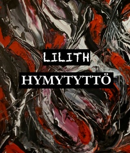 Lilith - HYMYTYTTÖ, e-kirja