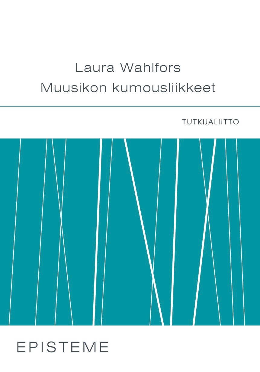 Wahlfors, Laura - Muusikoiden kumousliikkeet: Intiimin etiikkaa musiikin käytännöissä, e-kirja