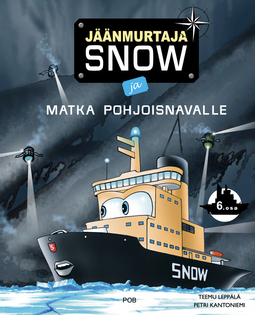 Leppälä, Teemu - Jäänmurtaja Snow ja matka Pohjoisnavalle, äänikirja