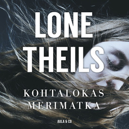 Theils, Lone - Kohtalokas merimatka, audiobook