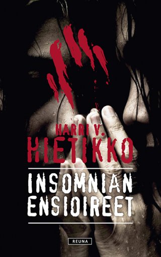 Hietikko, Harri V. - Insomnian ensioireet, e-bok