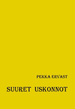 Ervast, Pekka - Suuret uskonnot, ebook