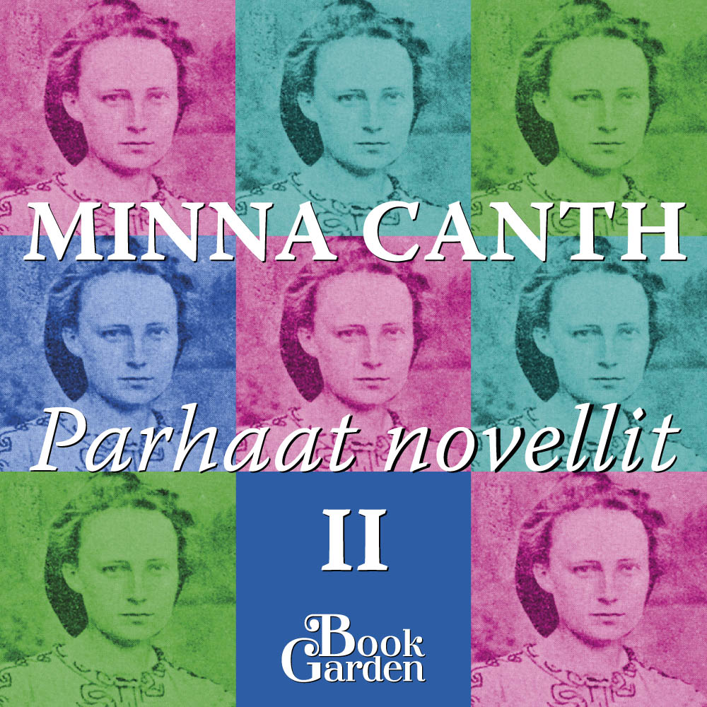 Canth, Minna - Parhaat Novellit II - Lain mukaan ja muita kertomuksia, audiobook