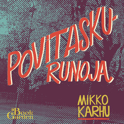 Mikko, Karhu - Povitaskurunoja, audiobook