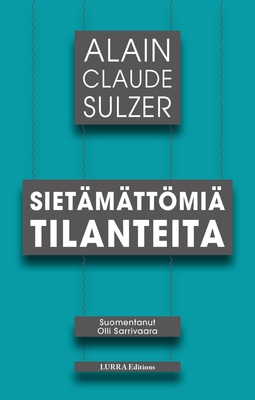 Sulzer, Alain Claude - Sietämättömiä tilanteita, e-bok