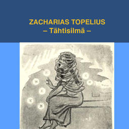 Topelius, Zacharias - Tähtisilmä, äänikirja