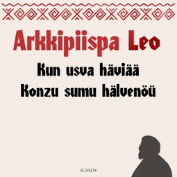 Leo, Arkkipiispa - Kun usva häviää - Konzu sumu hälvenöü, audiobook