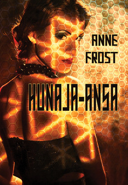 Frost, Anne - Hunaja-ansa, ebook