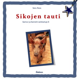 Roos, Satu - Sikojen tauti, audiobook