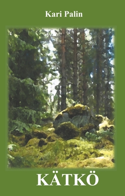 Palin, Kari - Kätkö, ebook