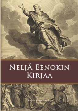 ., Pyhän Maan Kristityt ry - Neljä Eenokin kirjaa, e-bok