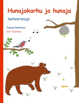 Väätäinen, Tuomas - Hunajakarhu ja hunaja: lastenrunoja, e-bok