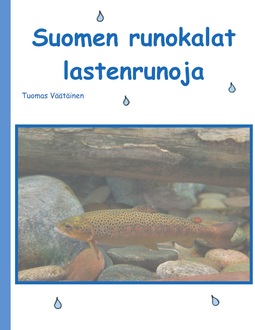 Väätäinen, Tuomas - Suomen runokalat: lastenrunoja, e-bok