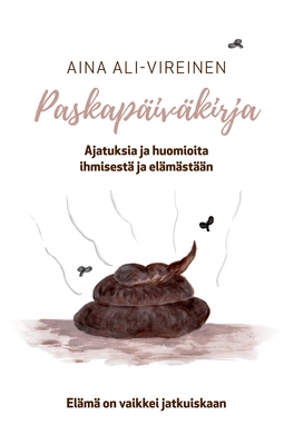 Ali-Vireinen, Aina - Paskapäiväkirja, e-bok