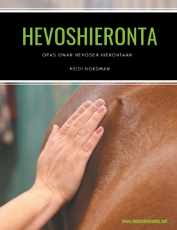 Nordman, Heidi - Hevoshieronta: opas oman hevosen hierontaan, e-kirja