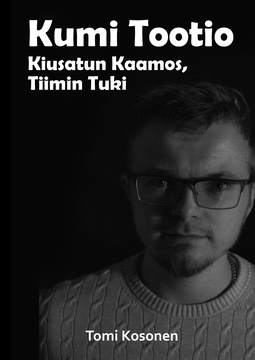 Kosonen, Tomi - Kumi Tootio: Kiusatun Kaamos - Tiimin Tuki, e-kirja